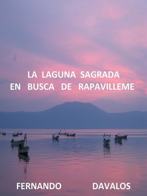 cover image of La Laguna Sagrada, En Busca de Rapavilleme